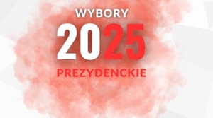 Grafika w kolorach biało czerwonych z napisem &quot;Wybory 2025 Prezydenckie&quot;