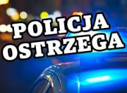 na grafice napis Policja ostrzega
